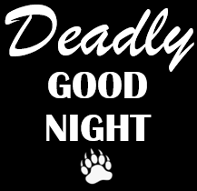 Deadly Good Night